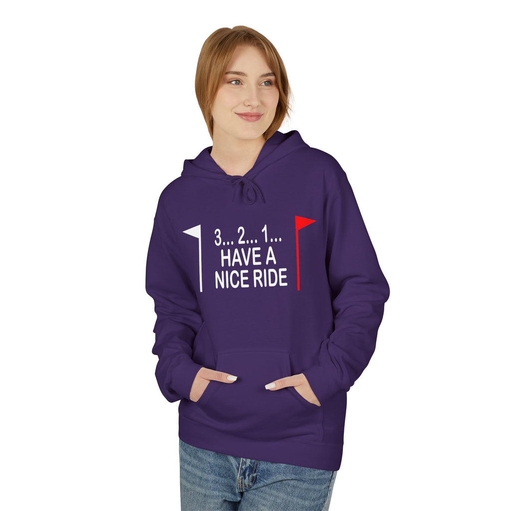Have a Nice Ride Midweight Softstyle Fleece Hoodie