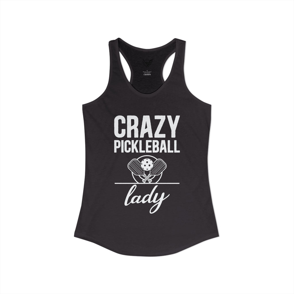 Crazy Pickleball Lady Ideal Racerback Tank