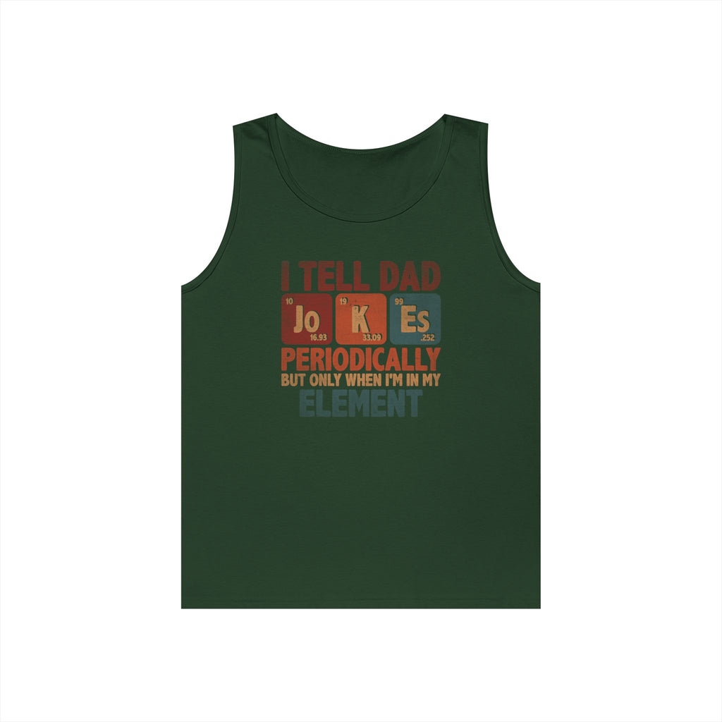 Dad Jokes Periodically Heavy Cotton Tank Top