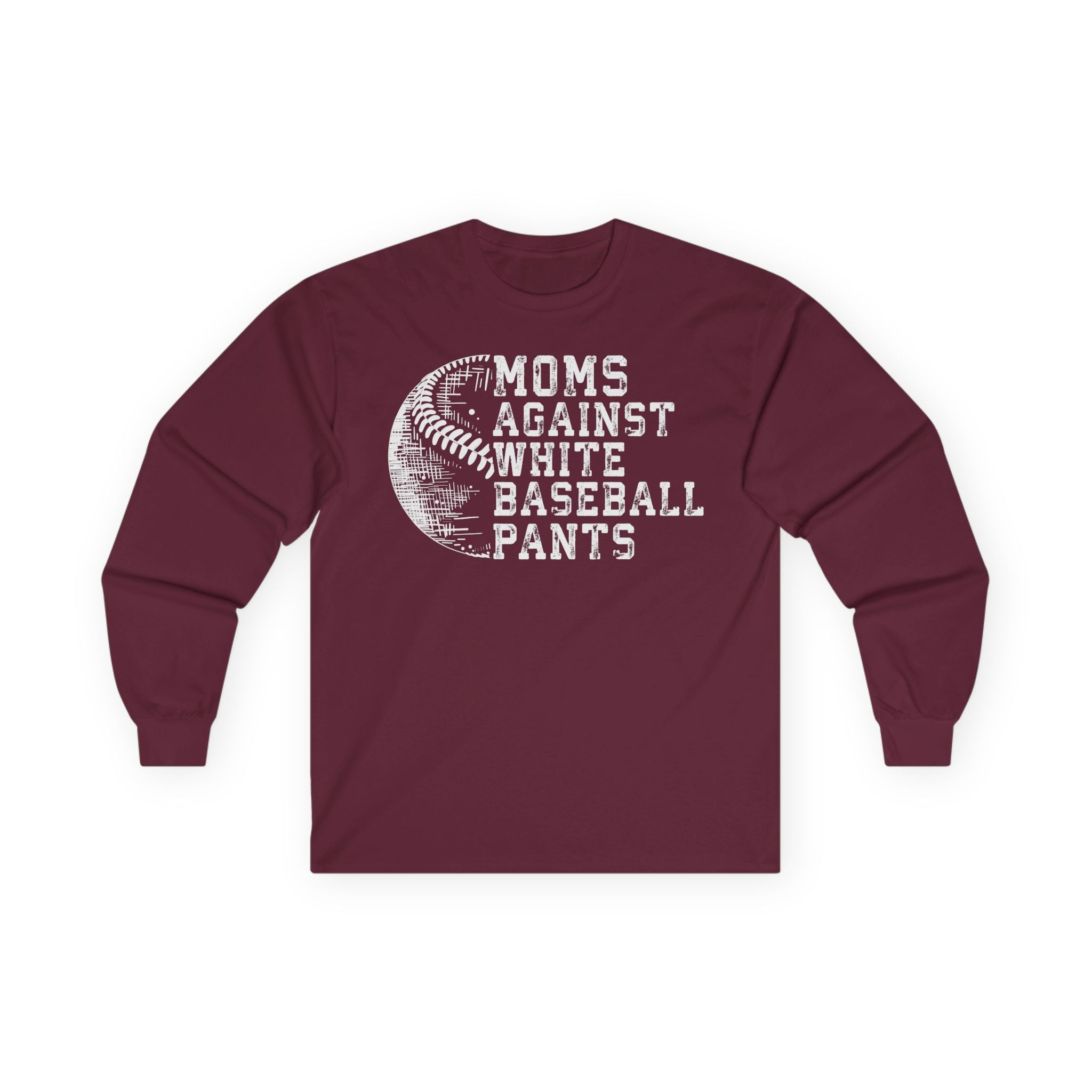 Mom's Against White Baseball Pants Cotton Long Sleeve Tee