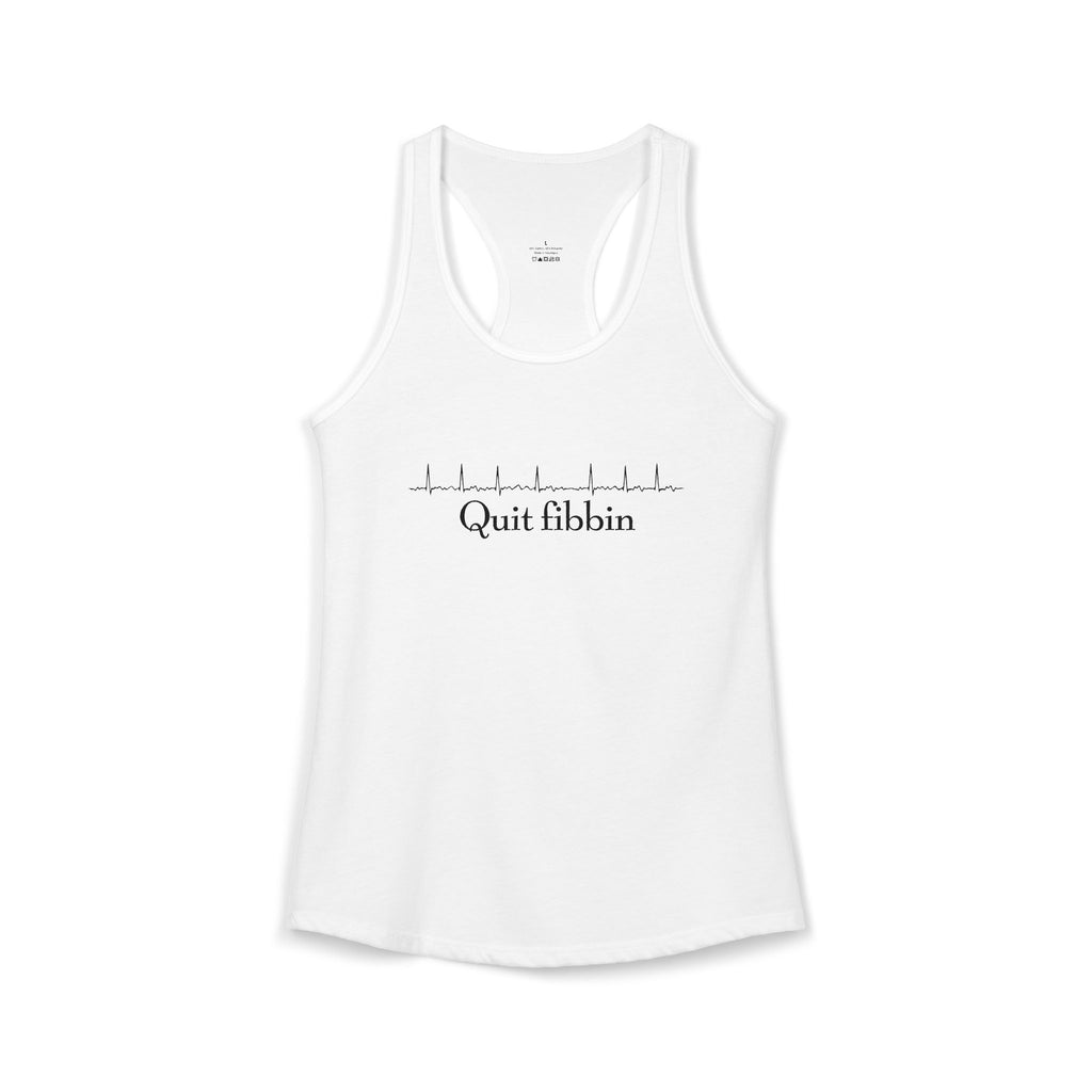 Quit Fibbin' Ideal Racerback Tank