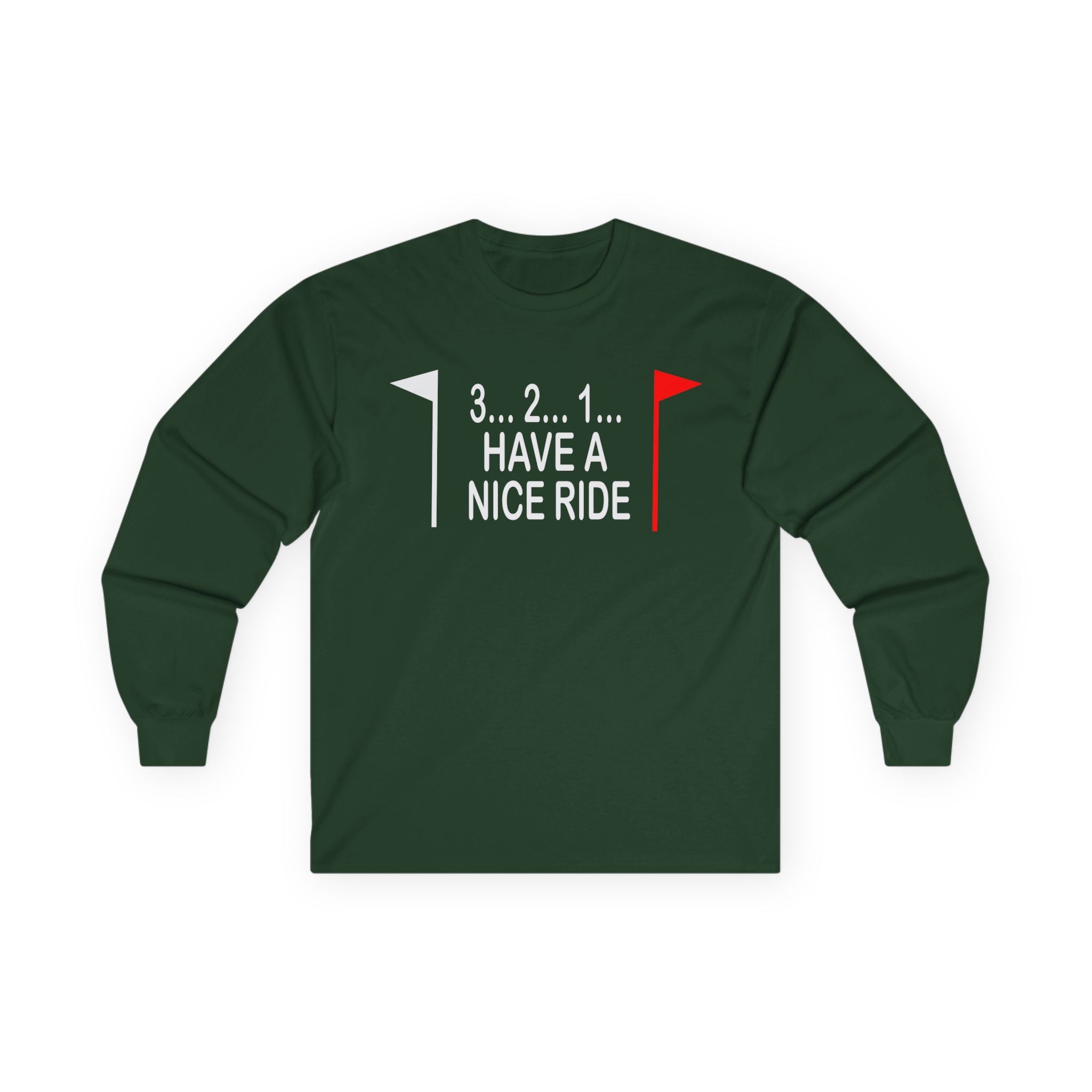 Have a Nice Ride Cotton Long Sleeve Tee