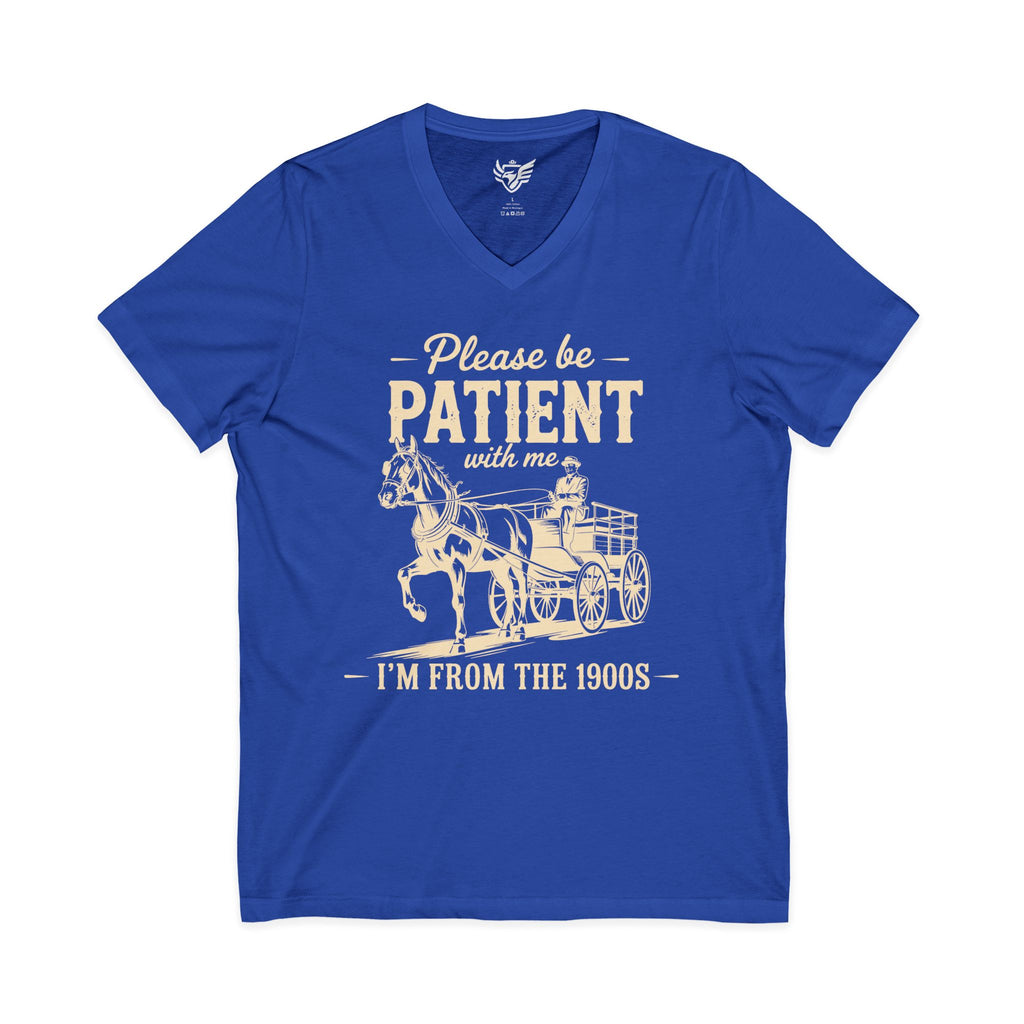 Please Be Patient With Me I'm From the 1900s Jersey Short Sleeve V-Neck Tee