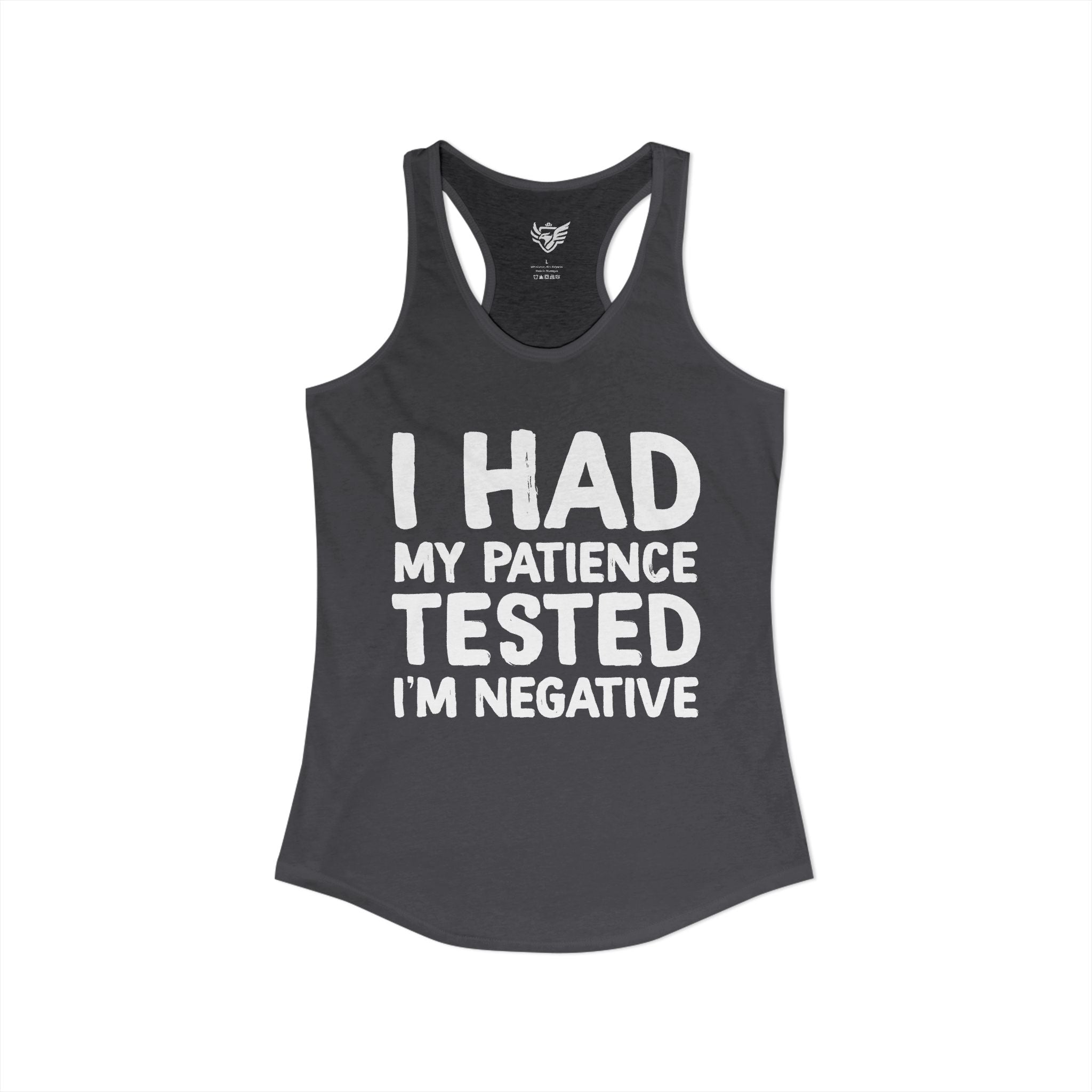 Negative For Patience Ideal Racerback Tank