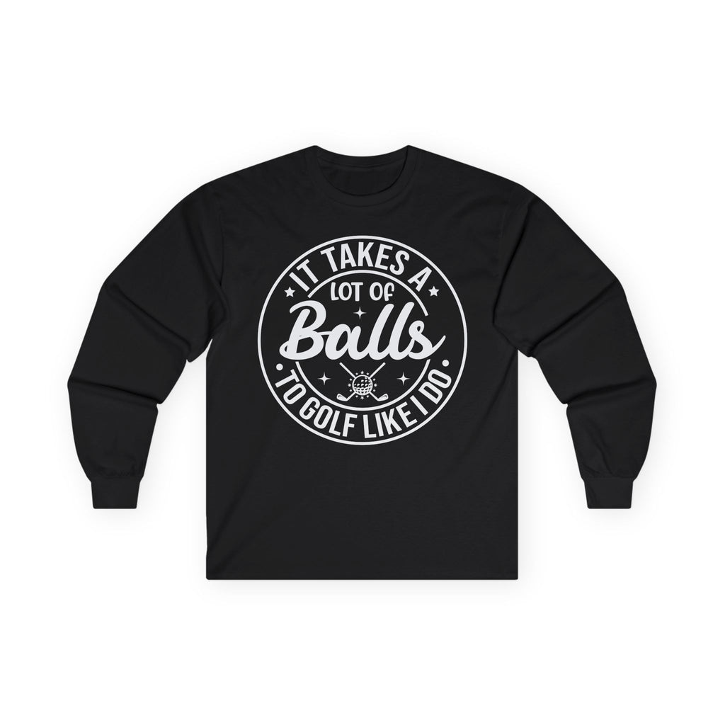 Golf Like I Do Cotton Long Sleeve Tee
