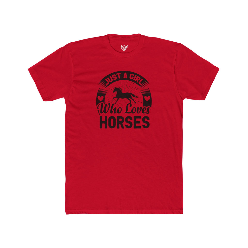 Just a Girl Who Loves Horses Cotton Crew Tee