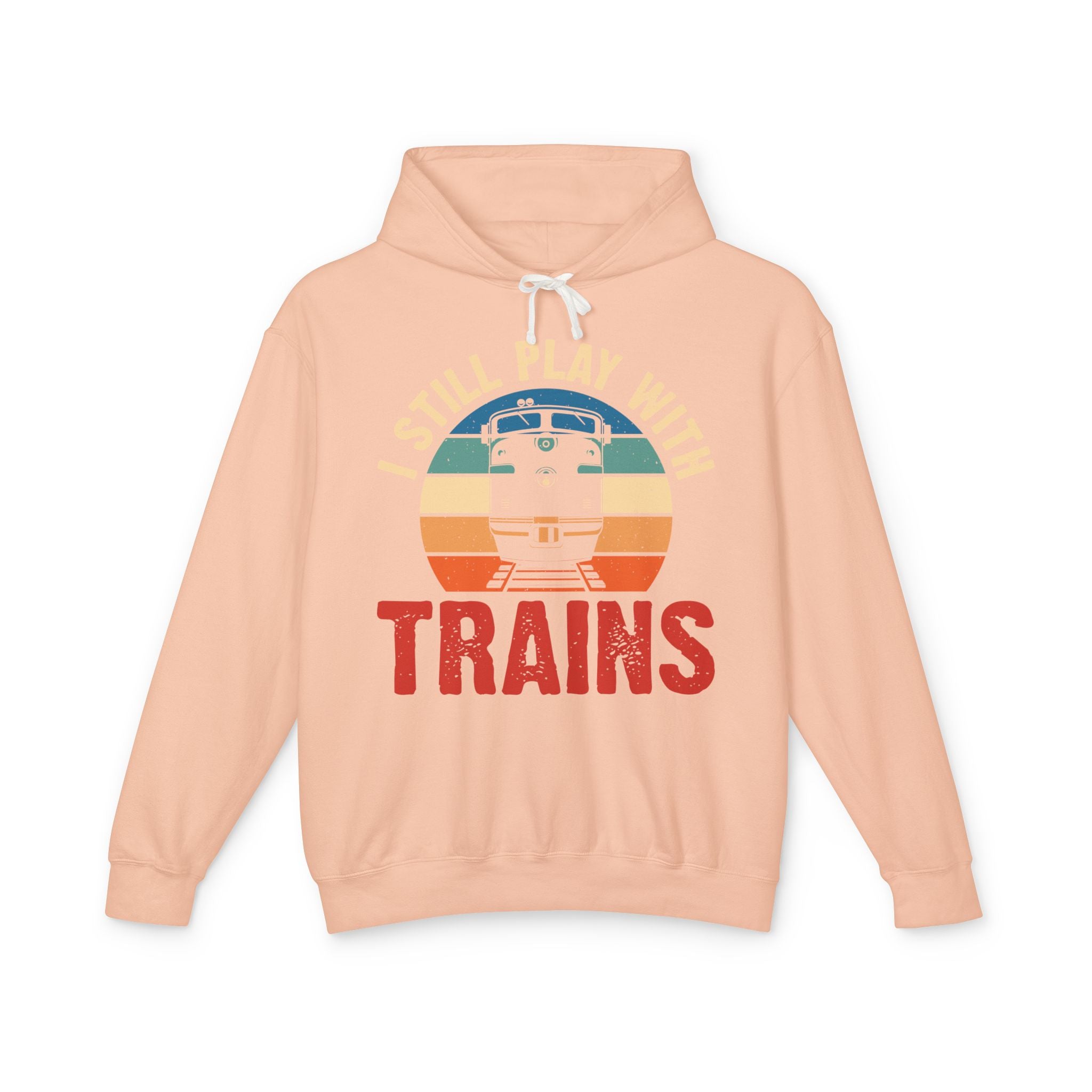 I Still Play With Trains Lightweight Hooded Sweatshirt