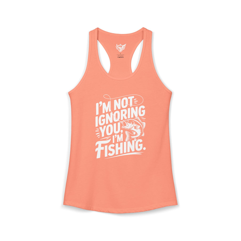 I'm Not Ignoring You Ideal Racerback Tank