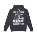 Get In Loser Lightweight Hooded Sweatshirt