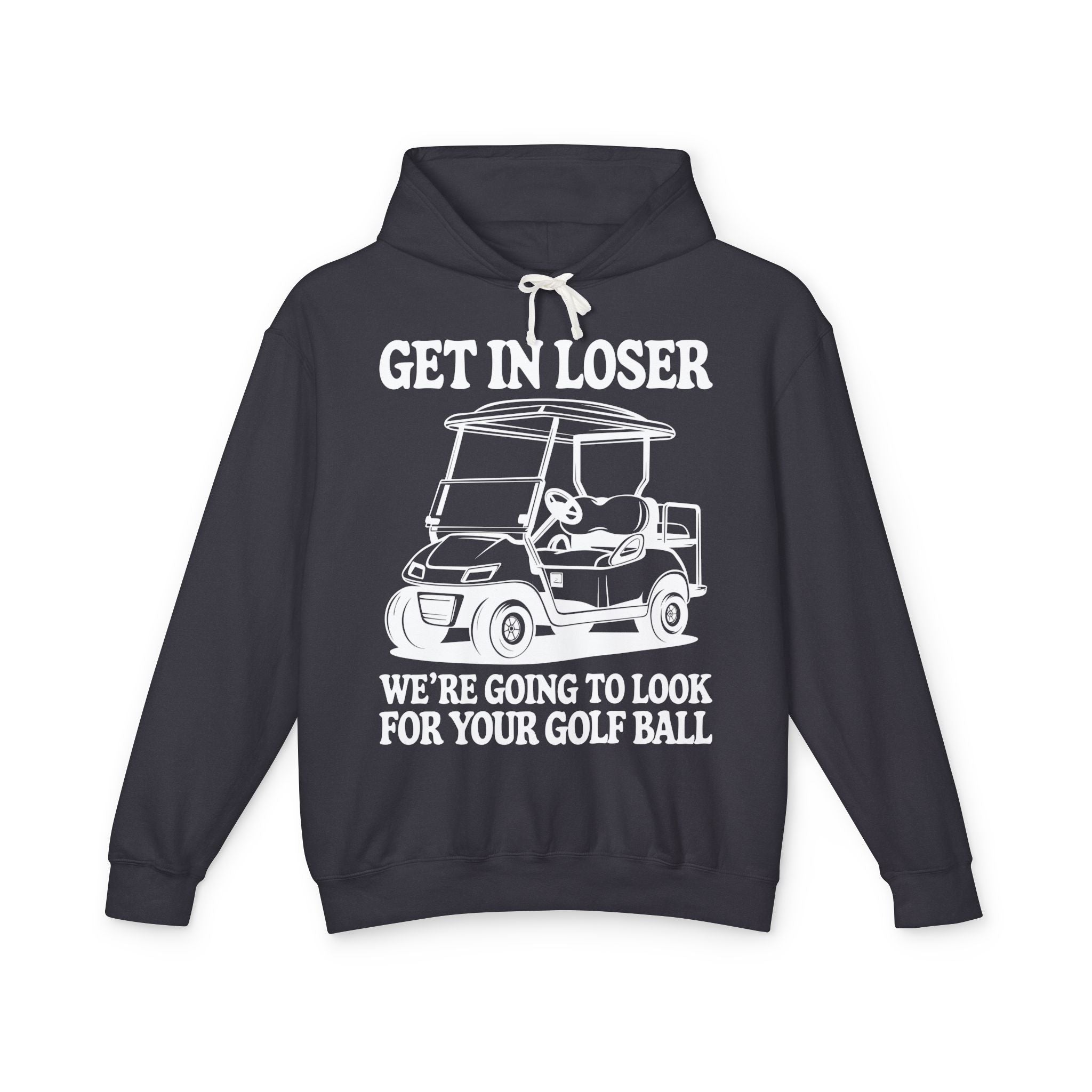 Get In Loser Lightweight Hooded Sweatshirt