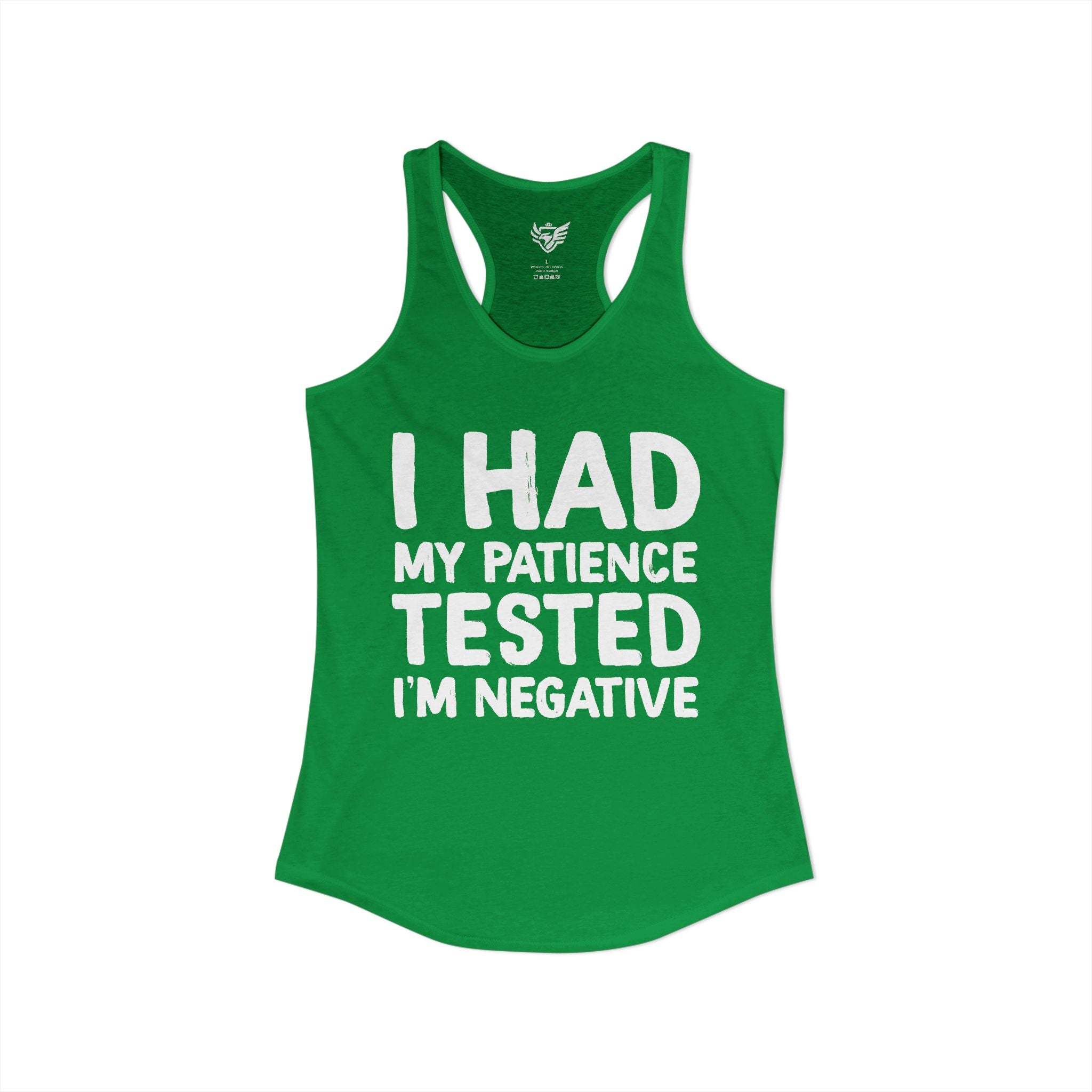 Negative For Patience Ideal Racerback Tank