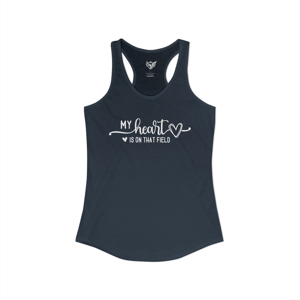 My Heart is on that Field Ideal Racerback Tank