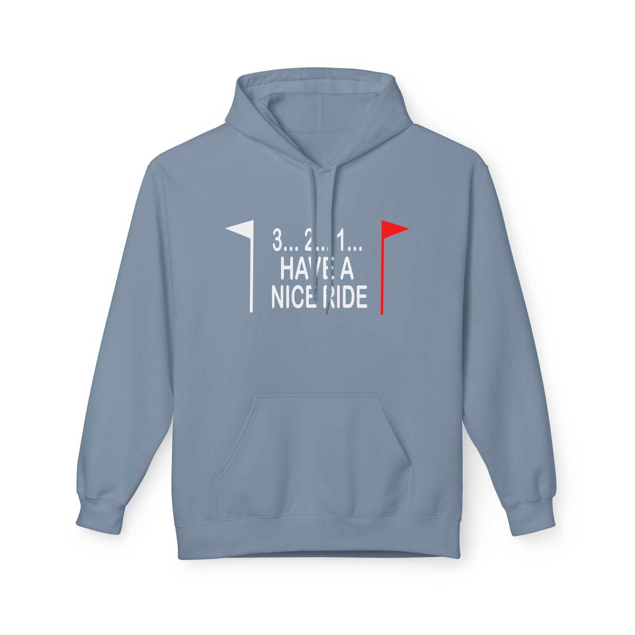Have a Nice Ride Midweight Softstyle Fleece Hoodie