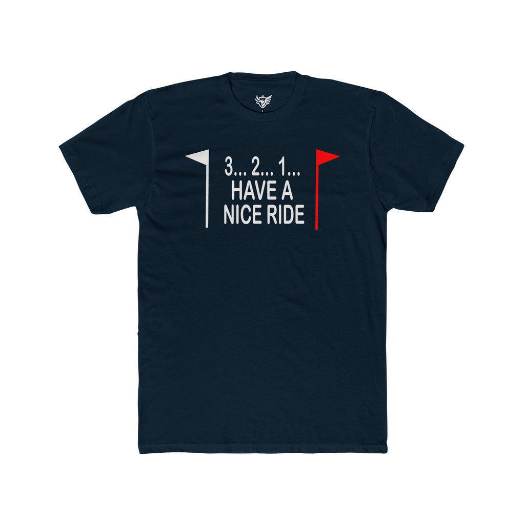 Have a Nice Ride Cotton Crew Tee
