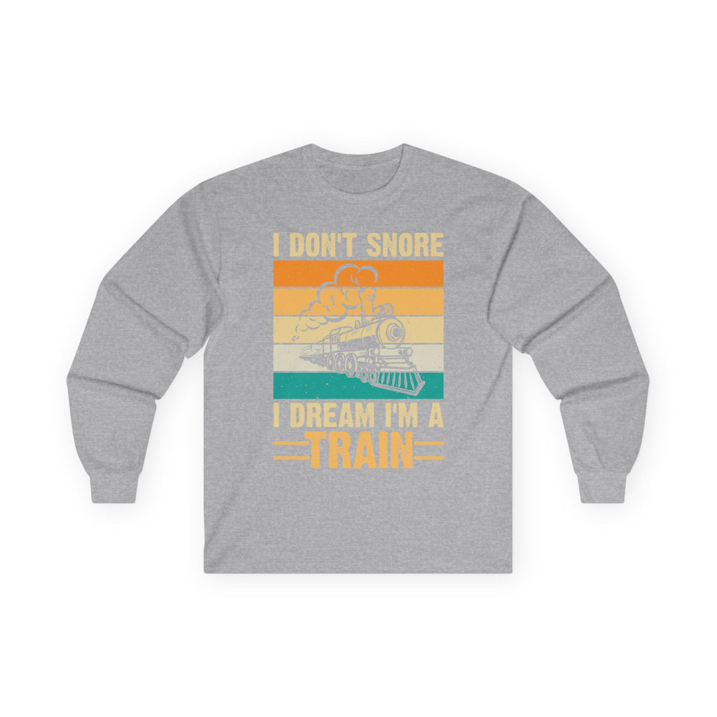 I Don't Snore Cotton Long Sleeve Tee