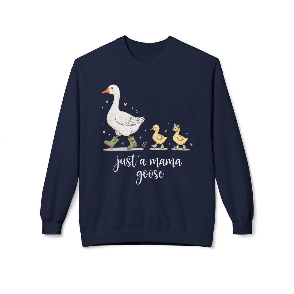Just a Mama Goose Midweight Softstyle Fleece Crewneck Sweatshirt