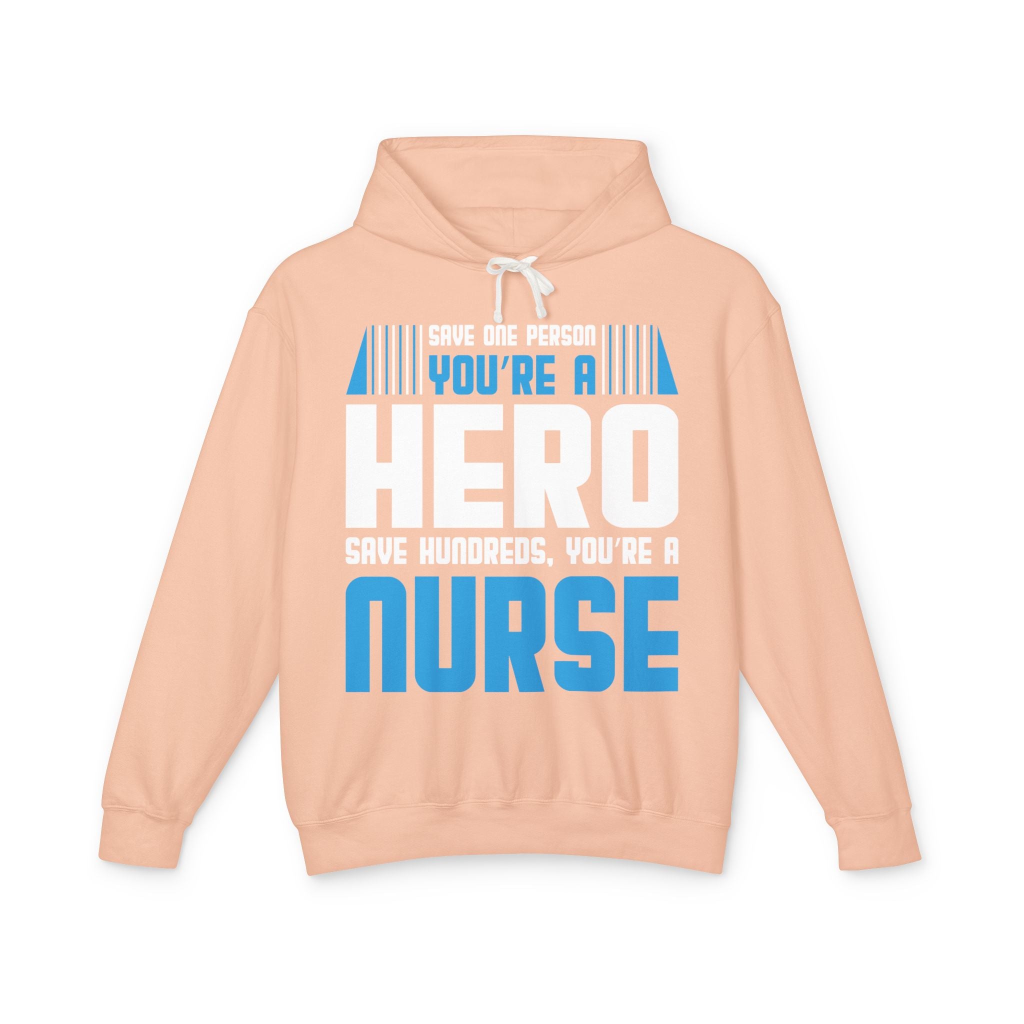 Nurses Are Heros Lightweight Hooded Sweatshirt