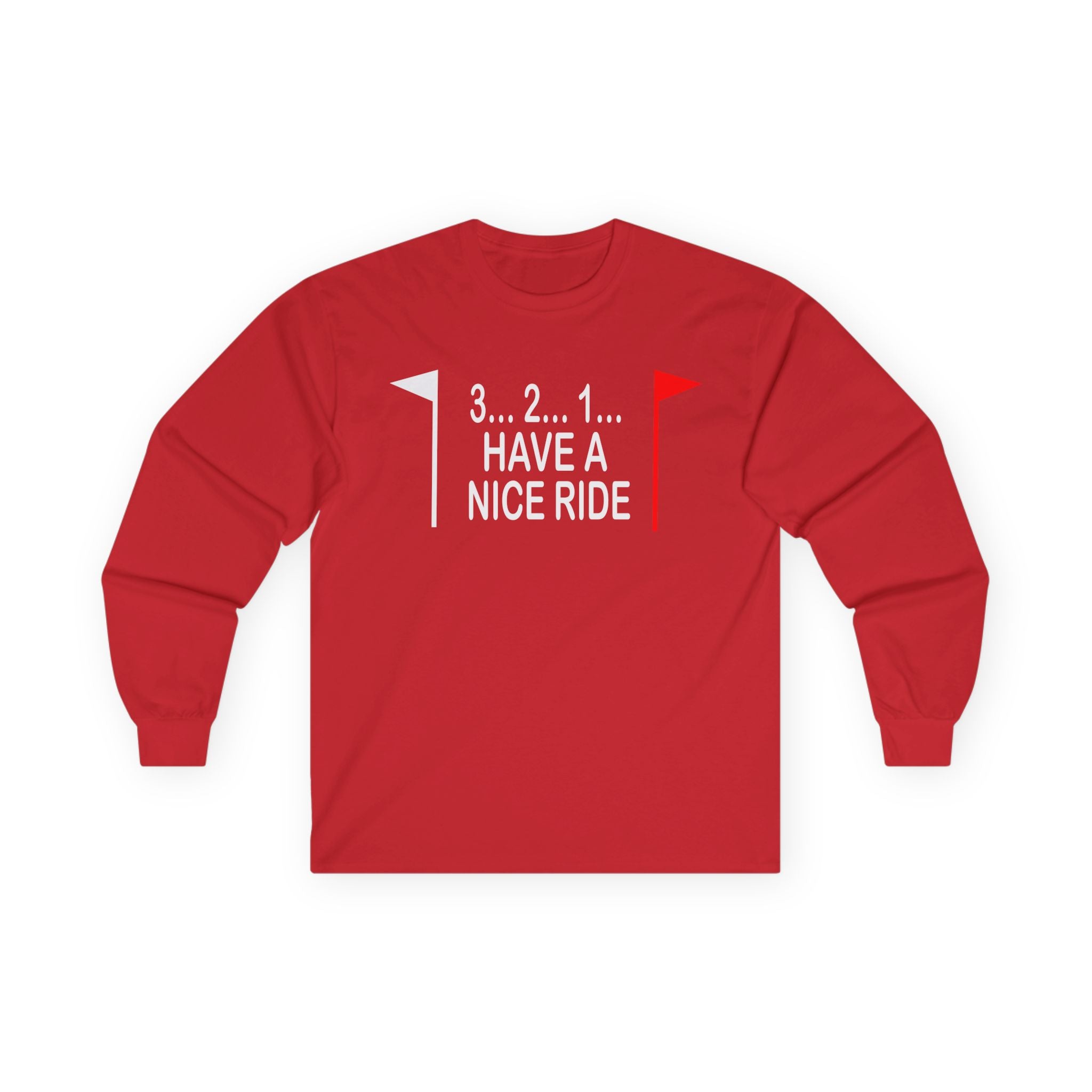 Have a Nice Ride Cotton Long Sleeve Tee