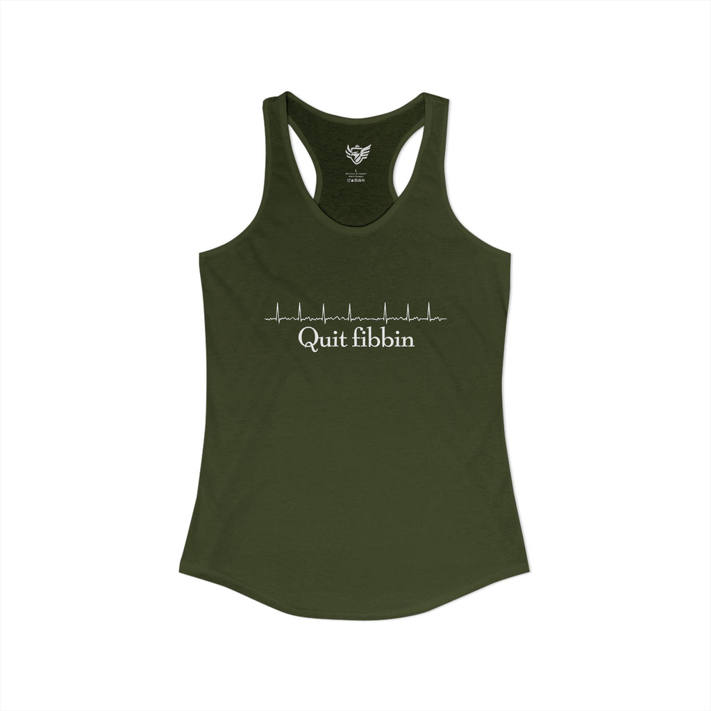 Quit Fibbin' Ideal Racerback Tank