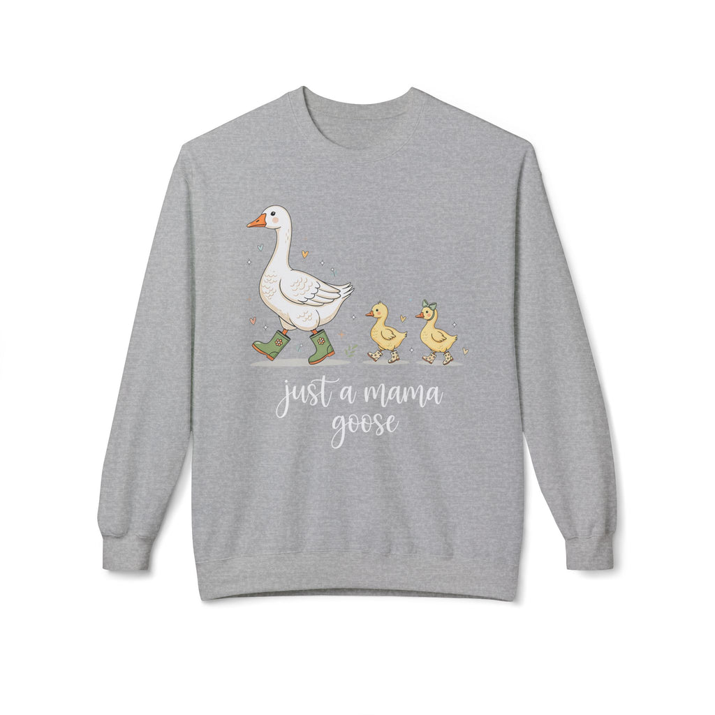 Just a Mama Goose Midweight Softstyle Fleece Crewneck Sweatshirt