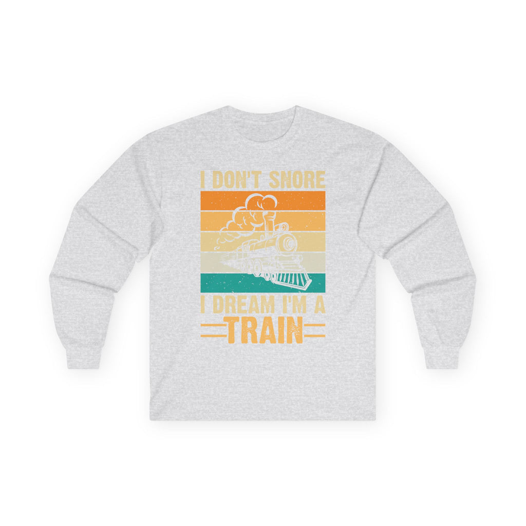 I Don't Snore Cotton Long Sleeve Tee