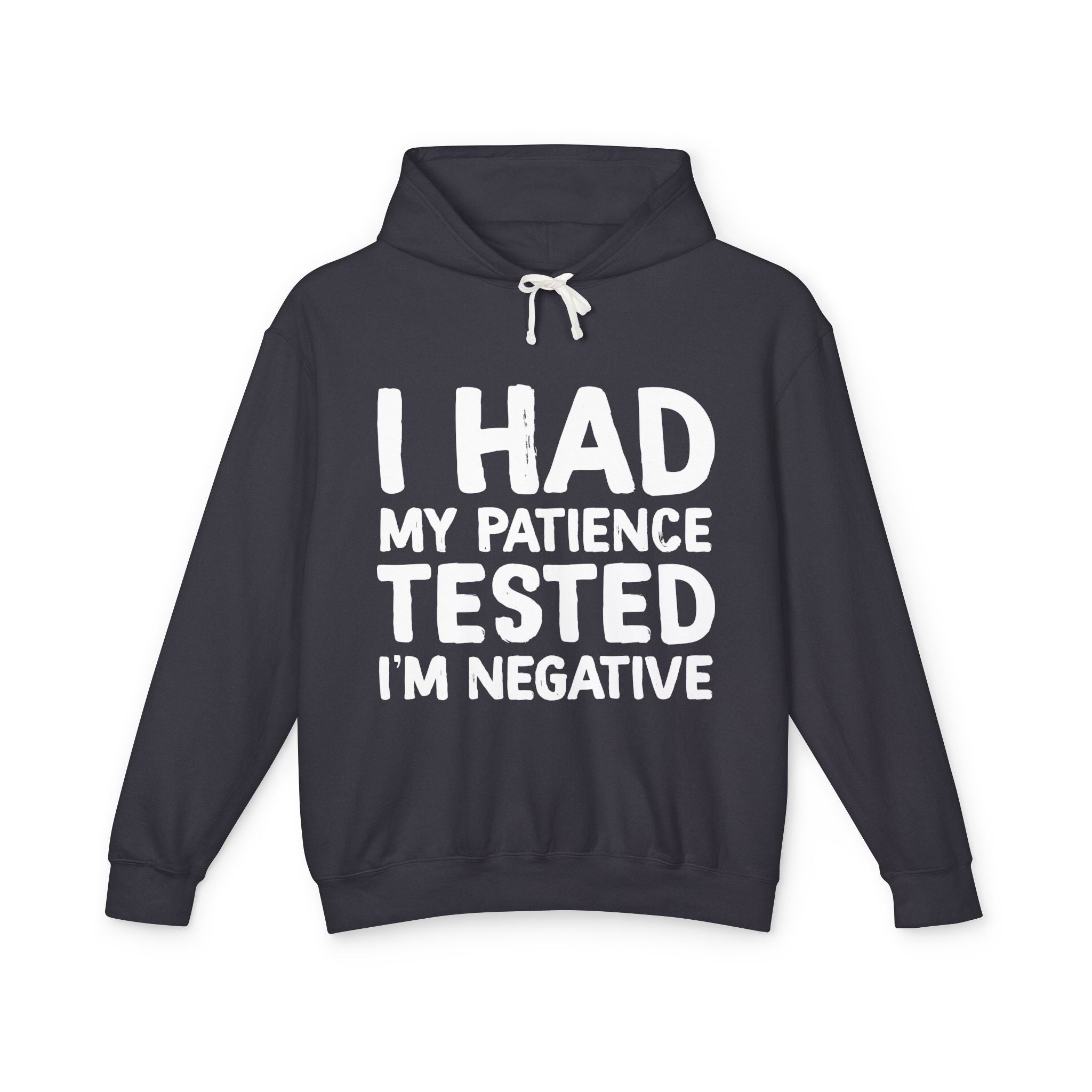 Negative For Patience Lightweight Hooded Sweatshirt