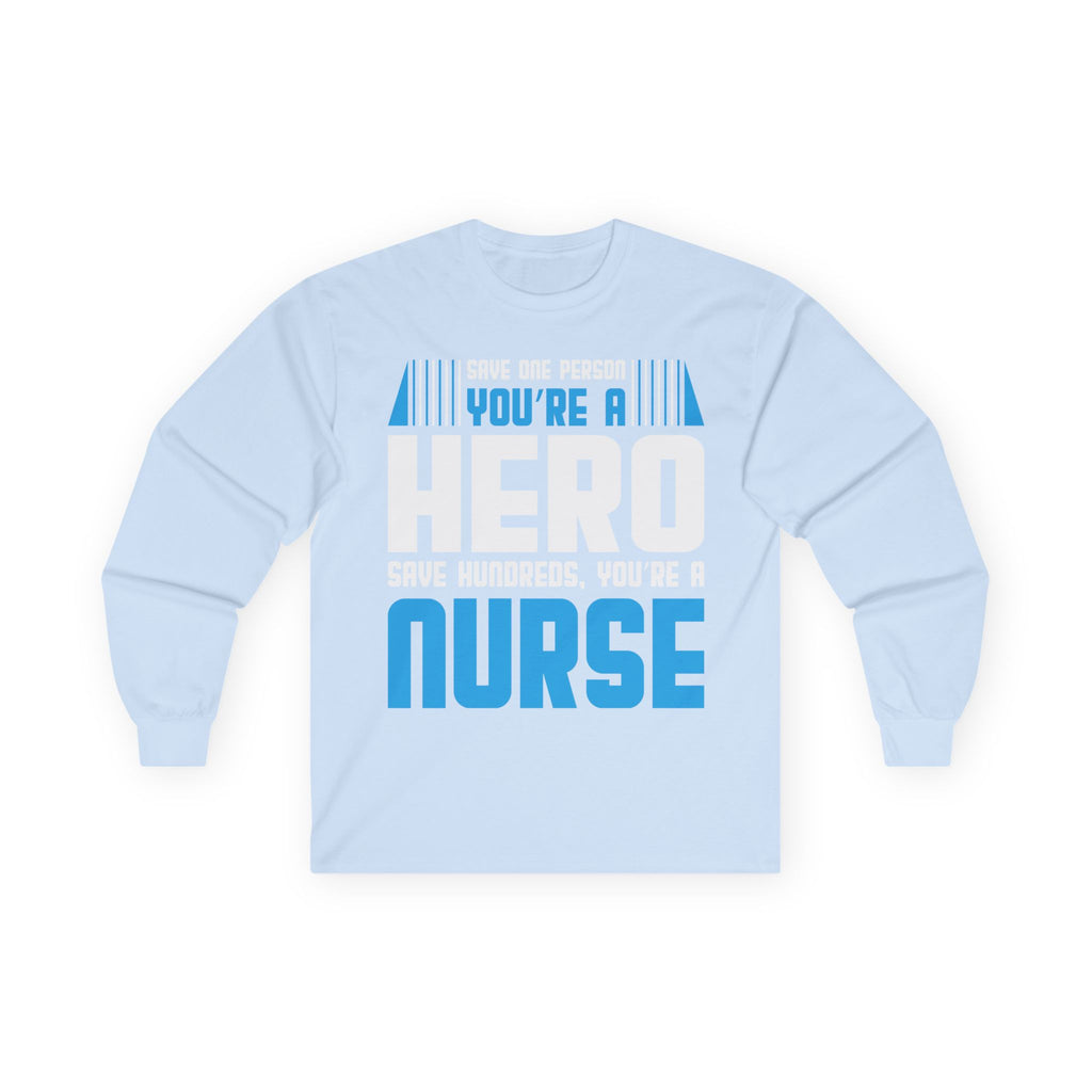 Nurses Are Heroes Cotton Long Sleeve Tee