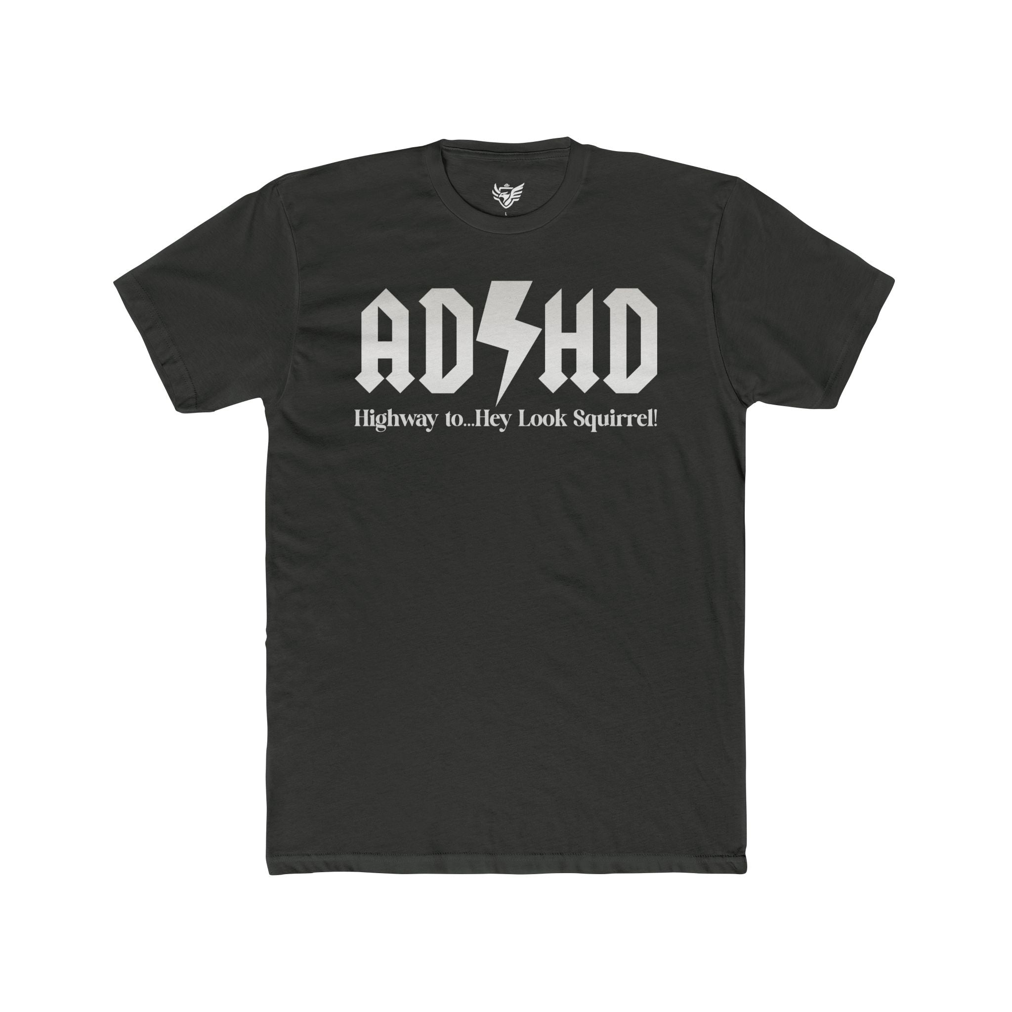 ADHD Highway to... Cotton Crew Tee