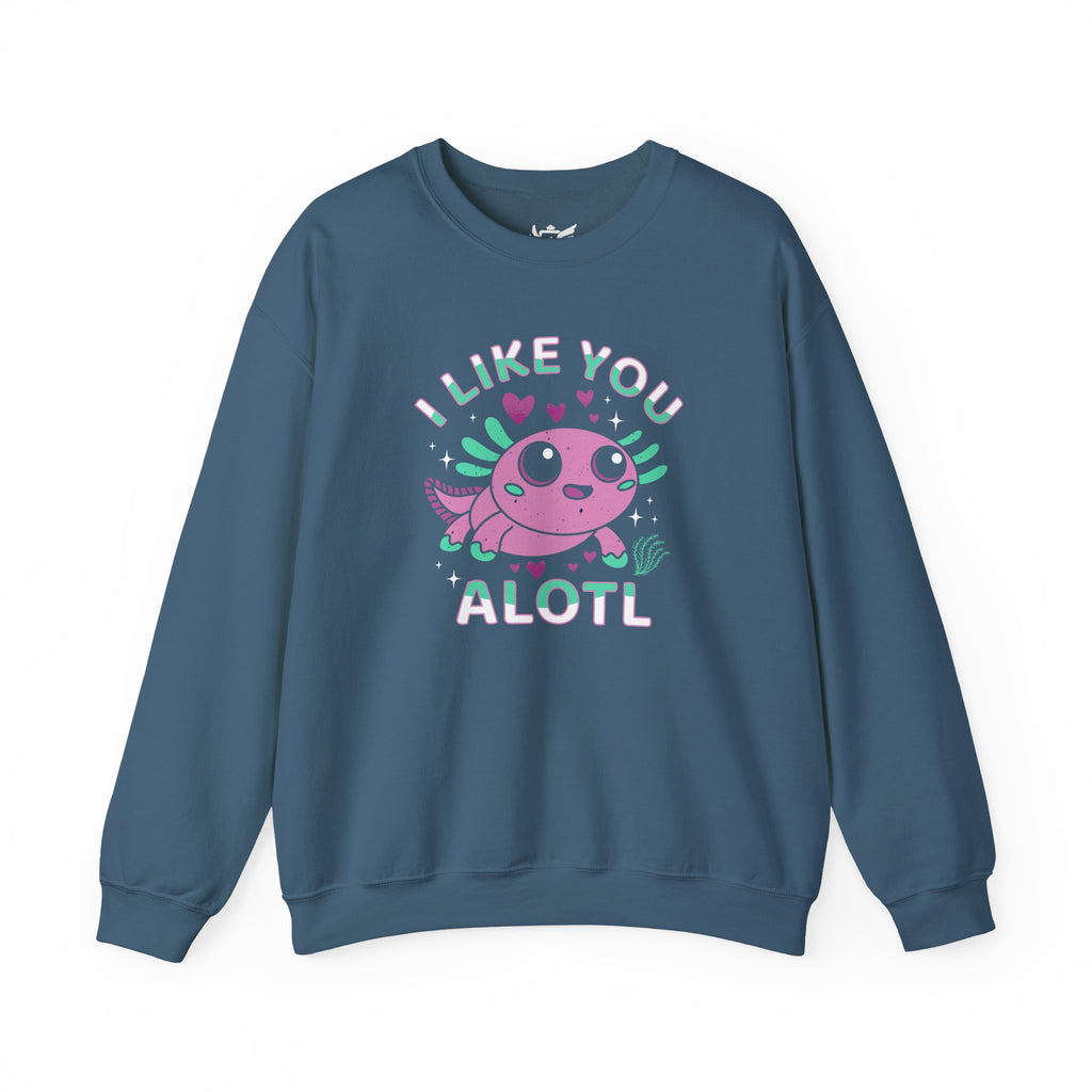 I Like You Alotl Heavy Blend™ Crewneck Sweatshirt