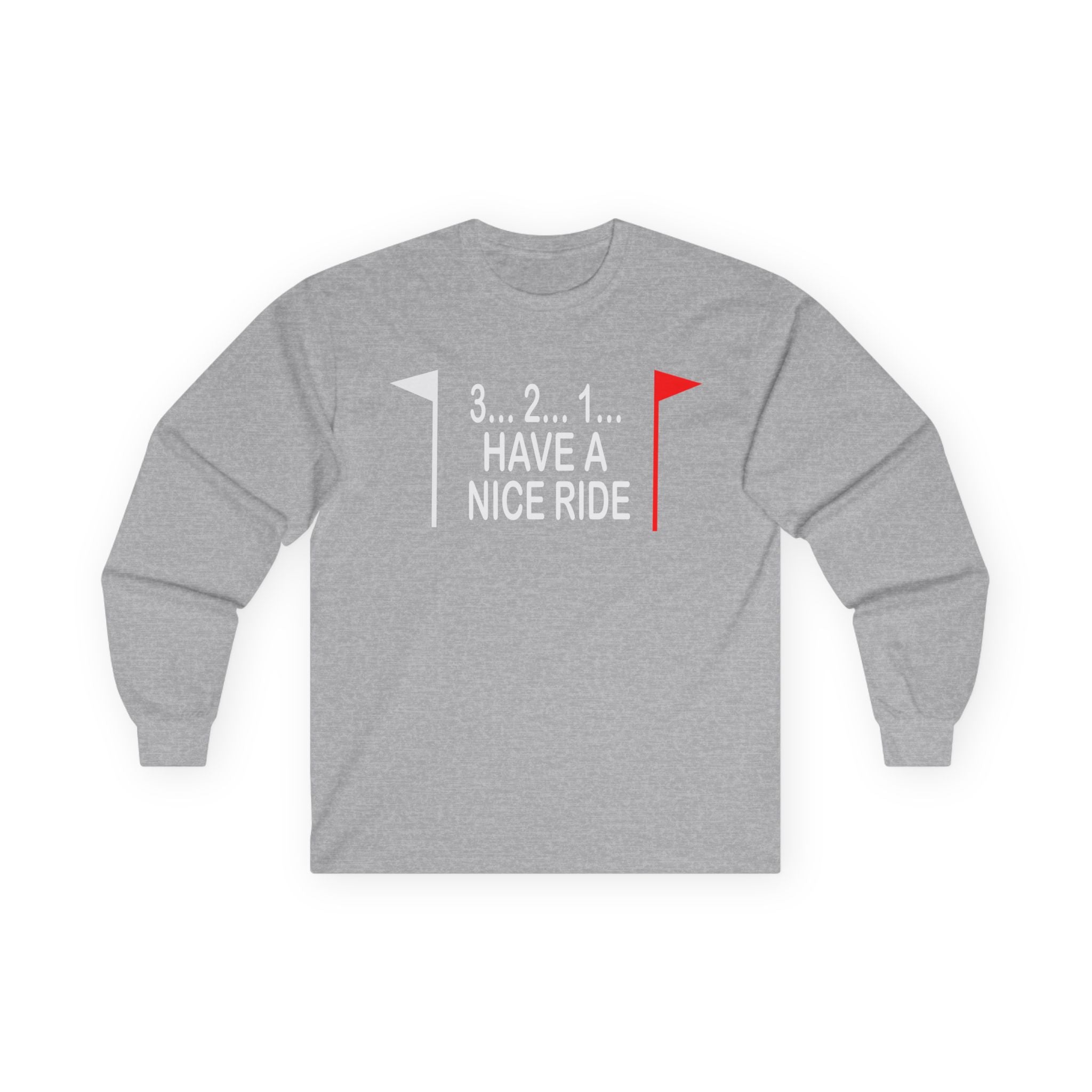 Have a Nice Ride Cotton Long Sleeve Tee