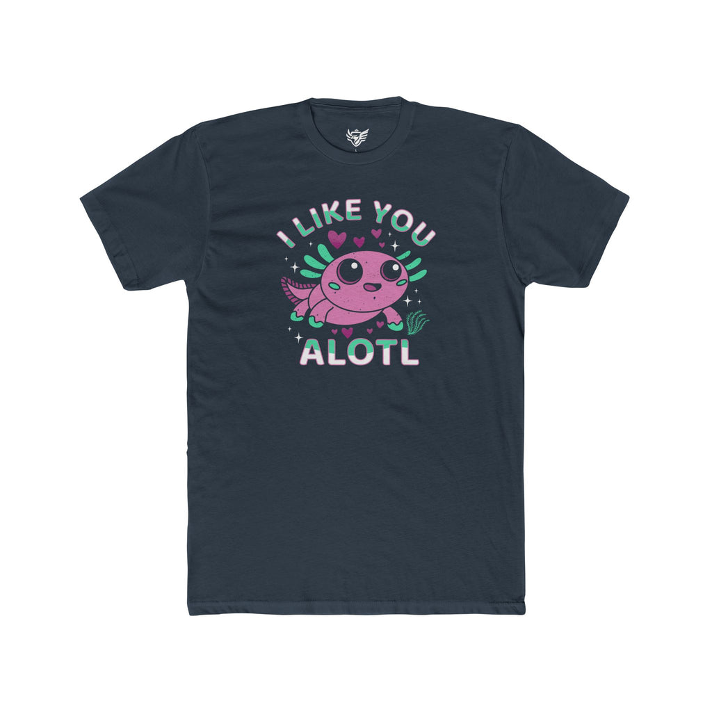 I Like You Alotl Cotton Crew Tee