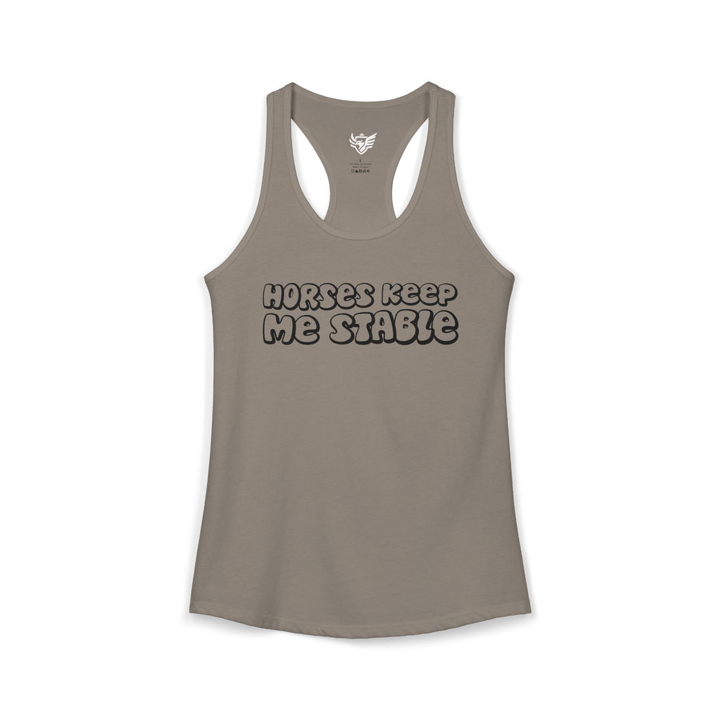 Horses Keep Me Stable Ideal Racerback Tank