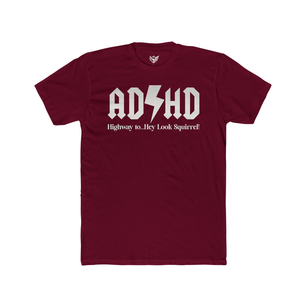 ADHD Highway to... Cotton Crew Tee