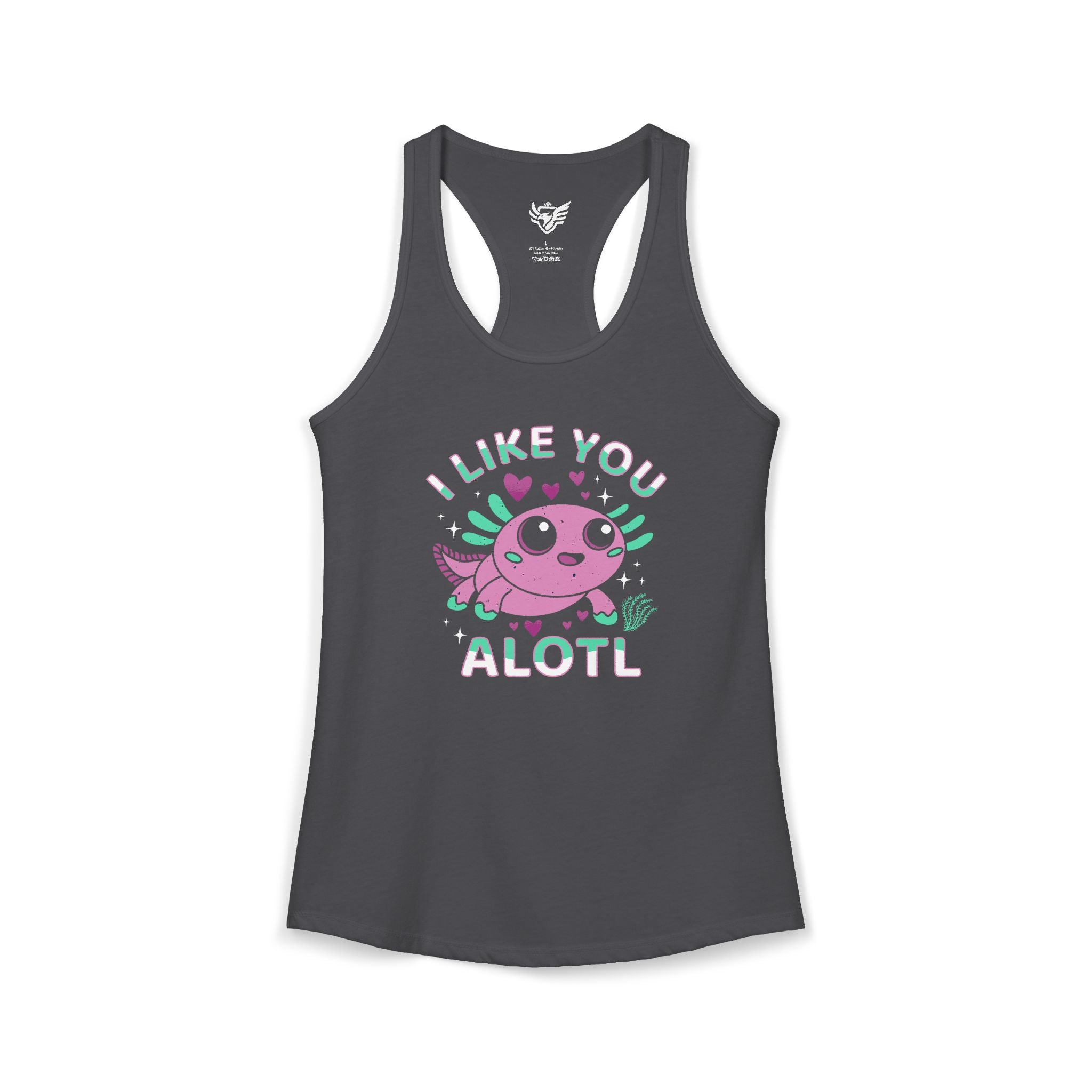 I Like You Alotl Ideal Racerback Tank
