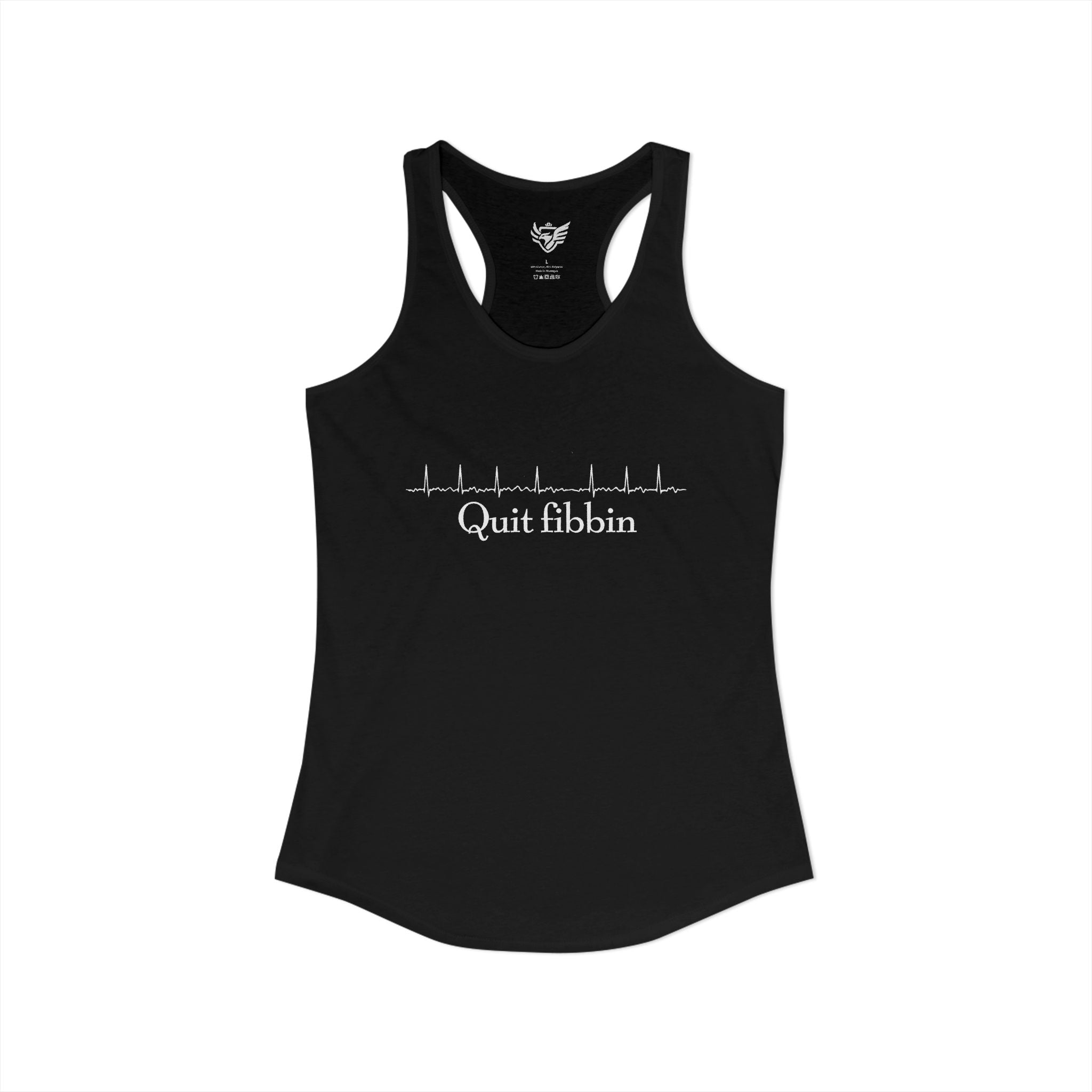 Quit Fibbin' Ideal Racerback Tank