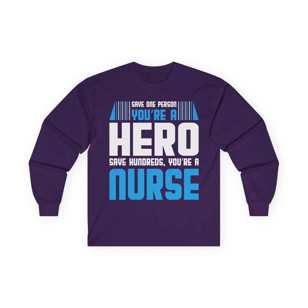 Nurses Are Heroes Cotton Long Sleeve Tee