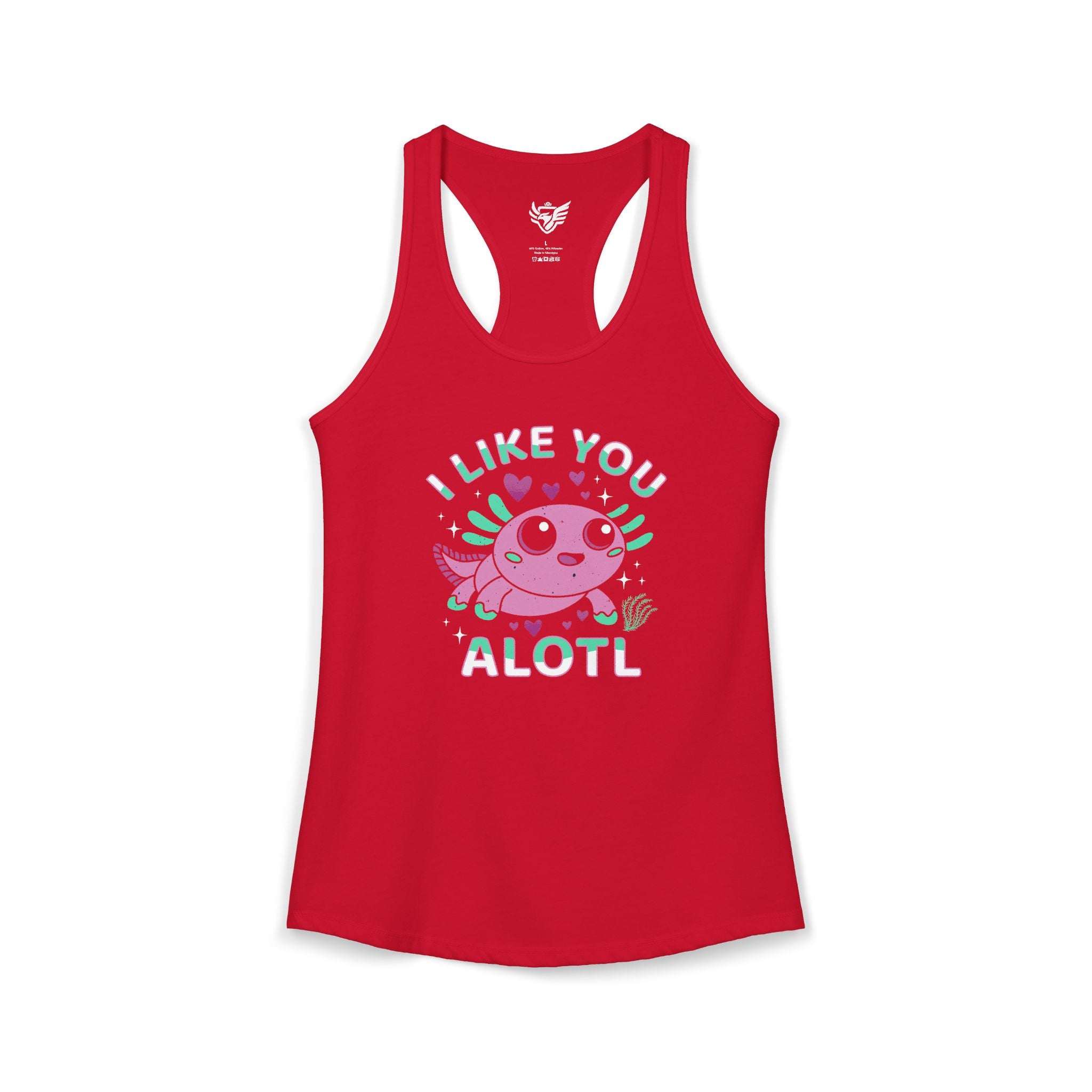 I Like You Alotl Ideal Racerback Tank