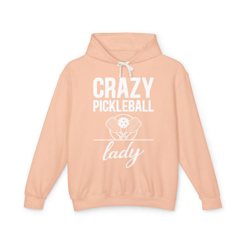 Crazy Pickleball Lady Lightweight Hooded Sweatshirt