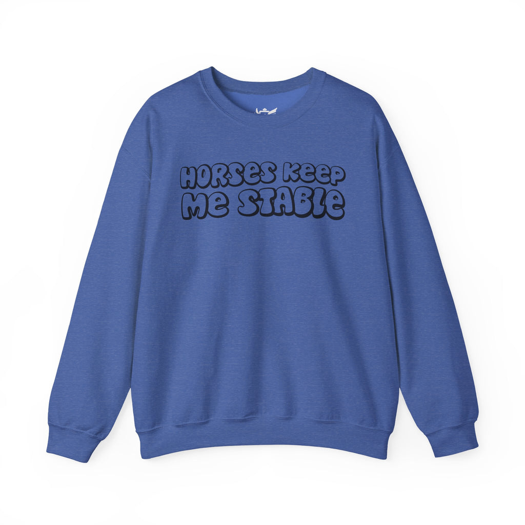 Horses Keep Me Stable Heavy Blend™ Crewneck Sweatshirt