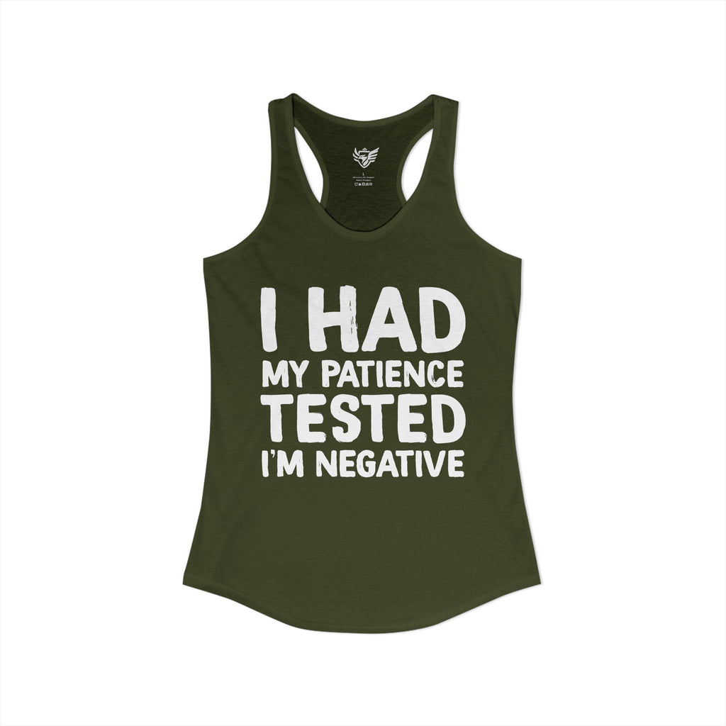 Negative For Patience Ideal Racerback Tank
