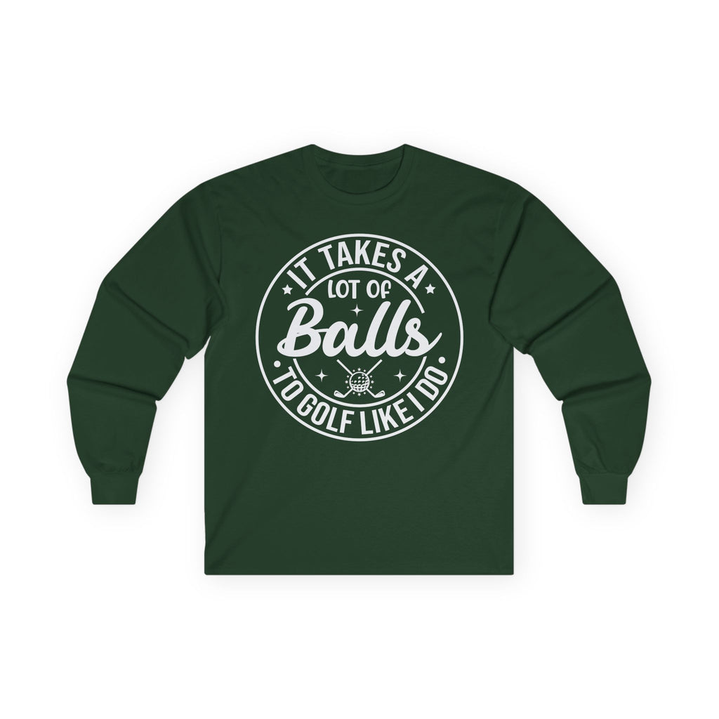 Golf Like I Do Cotton Long Sleeve Tee