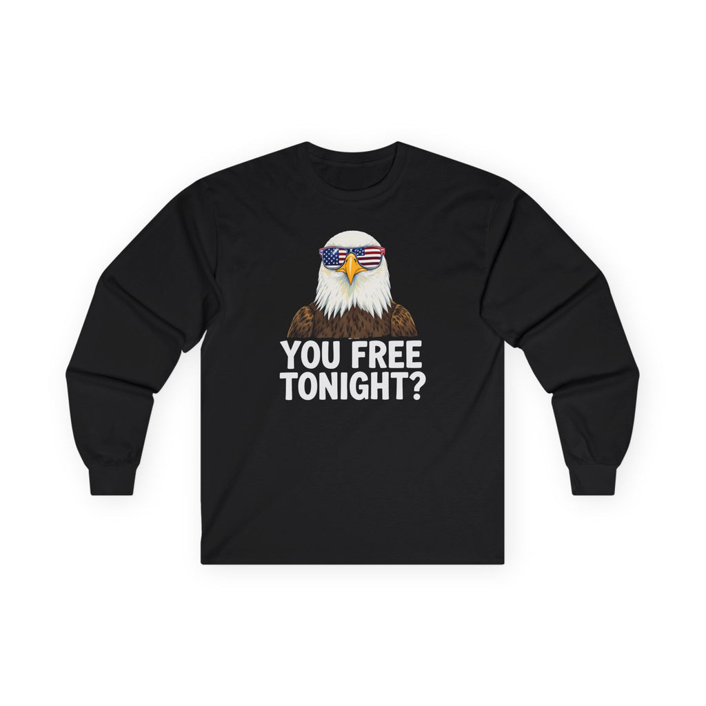 You Free Tonight? Cotton Long Sleeve Tee