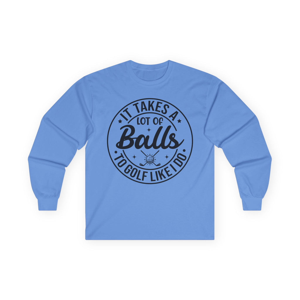 Golf Like I Do Cotton Long Sleeve Tee