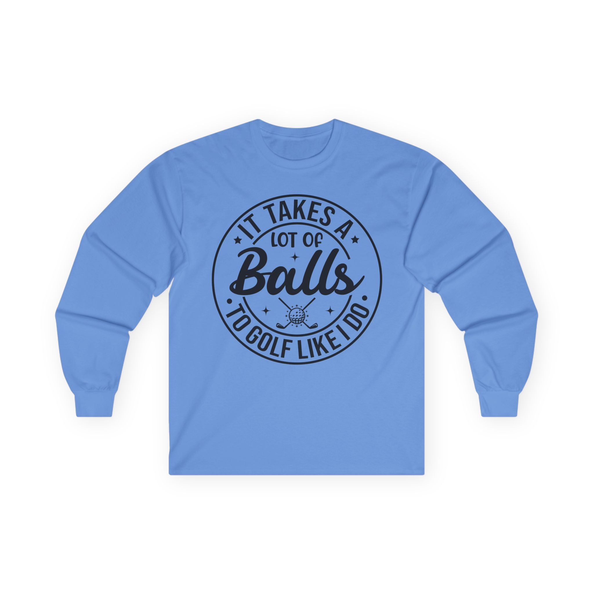 Golf Like I Do Cotton Long Sleeve Tee