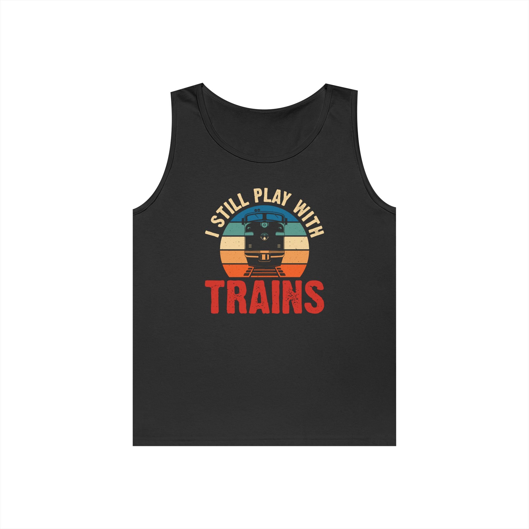 I Still Play With Trains Heavy Cotton Tank Top