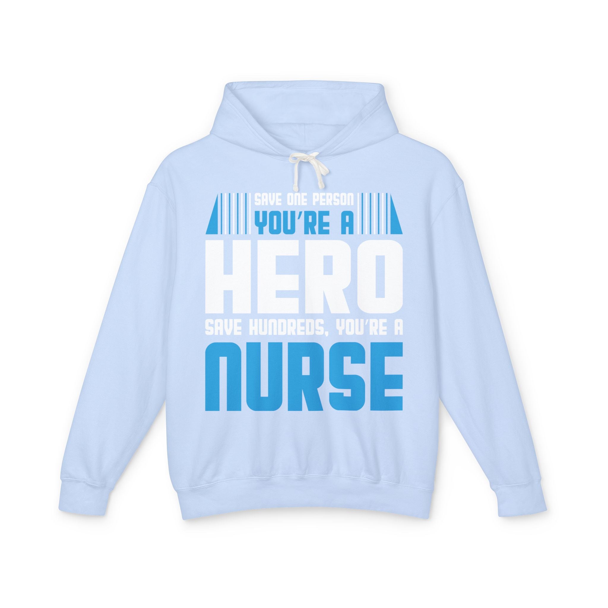 Nurses Are Heros Lightweight Hooded Sweatshirt