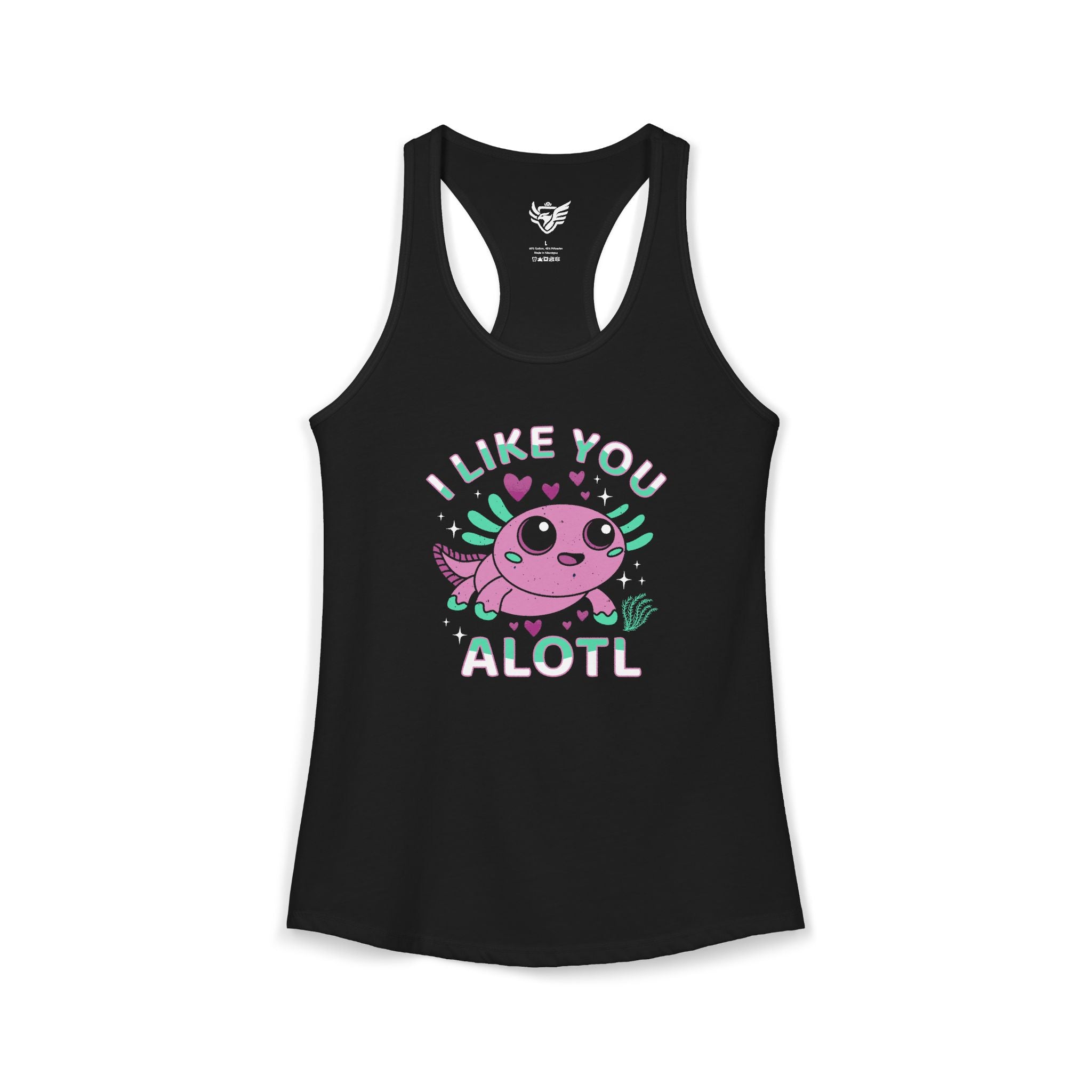 I Like You Alotl Ideal Racerback Tank