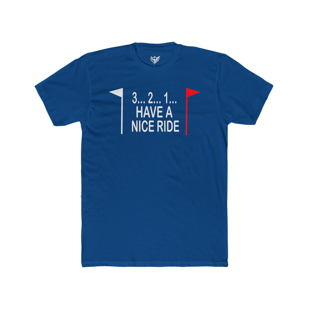 Have a Nice Ride Cotton Crew Tee