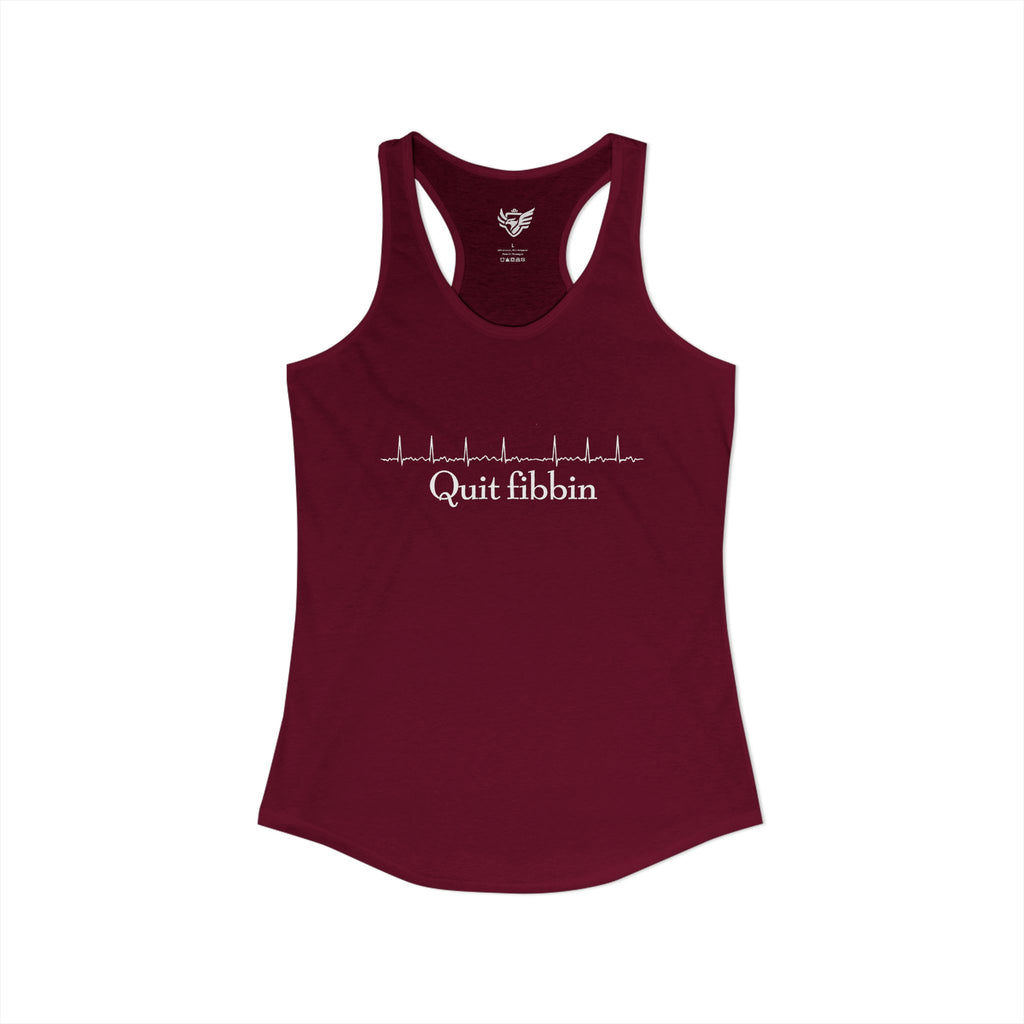 Quit Fibbin' Ideal Racerback Tank