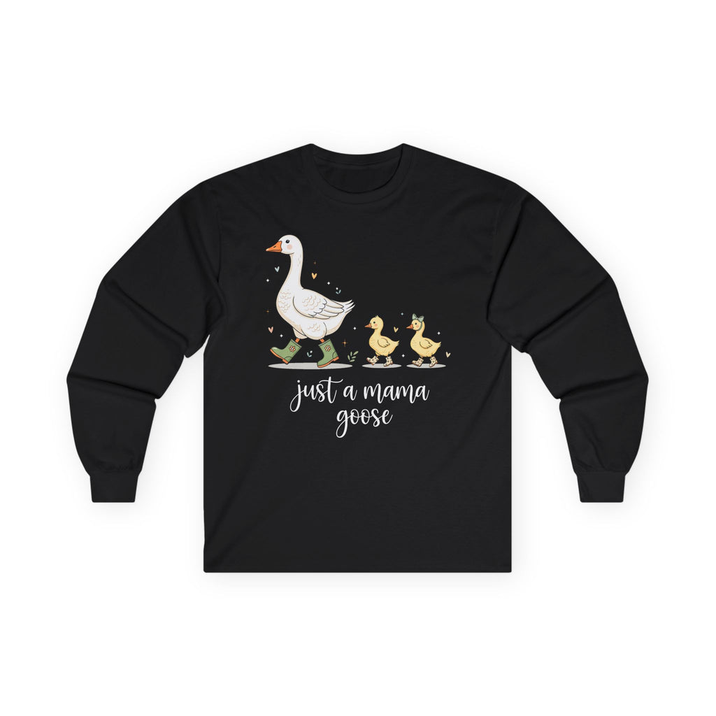 Just A Momma Goose Cotton Long Sleeve Tee